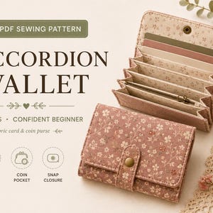 May include: An accordion wallet with a floral pattern in dusty rose and cream. The wallet features a snap closure, multiple card slots, and a zippered coin pocket. Text on the image reads PDF SEWING PATTERN ACCORDION WALLET 2 SIZES.