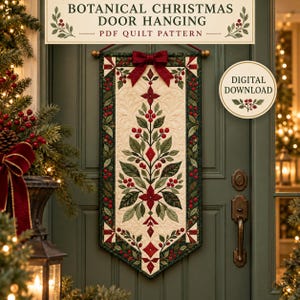 May include: A vertical quilt wall hanging featuring a botanical Christmas tree design with red berries and green leaves on a cream background, topped with a red fabric bow. The text reads BOTANICAL CHRISTMAS DOOR HANGING PDF QUILT PATTERN and DIGITAL DOWNLOAD.