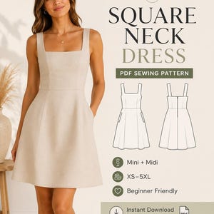May include: A beige square neck dress with wide straps and a flared skirt. The image includes text: SQUARE NECK DRESS, PDF SEWING PATTERN, Mini + Midi, XS-5XL, Beginner Friendly, Instant Download Print at Home, CLEAR INSTRUCTIONS, STEP-BY-STEP, LAYERED SIZES.