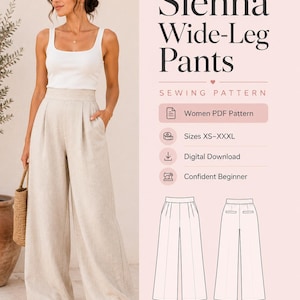 May include: Sienna Wide-Leg Pants sewing pattern digital download. The image shows a person wearing high-waisted, beige, wide-leg trousers with pleats and side pockets, paired with a white tank top. Includes technical line drawings of the pants.