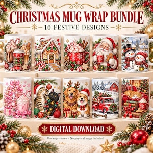 May include: A digital collection of ten white ceramic mugs featuring festive Christmas illustrations, including gingerbread houses, Santa Claus, snowmen, holiday pets, and winter scenes, with the text CHRISTMAS MUG WRAP BUNDLE.