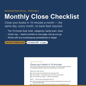 May include: A two-page printable Monthly Close Checklist for bookkeeping. The dark blue background features white text detailing a 15-minute ritual, a close log, and compatibility with spreadsheets. A preview of the PDF document is shown below.