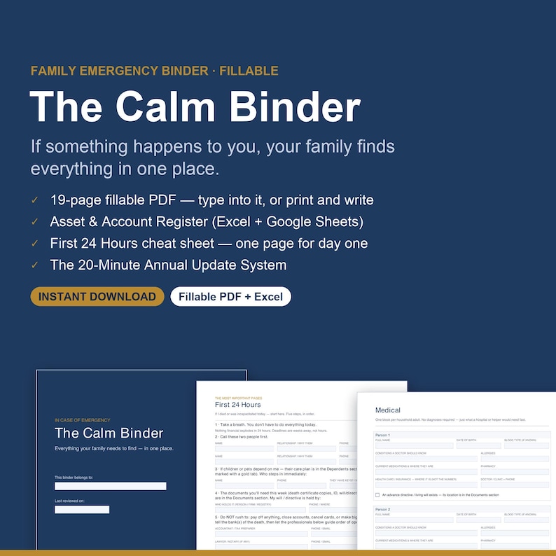 May include: A digital family emergency binder titled The Calm Binder, featuring a 19-page fillable PDF, an asset and account register for Excel and Google Sheets, a first 24 hours cheat sheet, and a 20-minute annual update system for organisation.