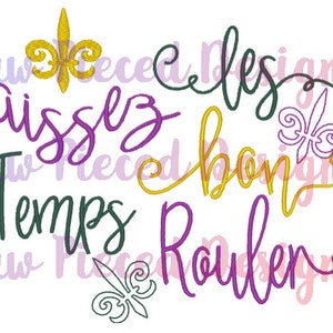 Laissez Les Bon Temps Rouler Saying Digital Embroidery File image 1