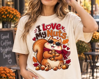I Love My Nuts Squirrel T-Shirt | Autumn Acorns Tee