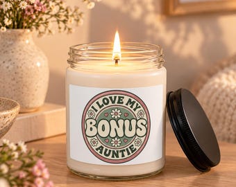 I Love My Bonus Auntie Candle | Scented Soy 9oz