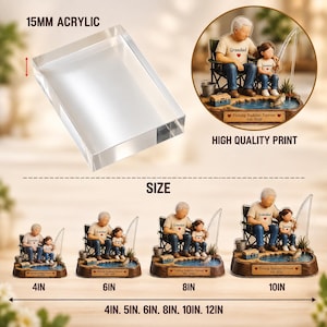 May include: A clear 15mm thick acrylic block featuring a high-quality print of a grandfather and child fishing together. The design includes the text 'Grandad' on shirts, 'Fishing Buddies Forever Est. 2026' on a base, and is available in 4, 6, 8, and 10-inch sizes.