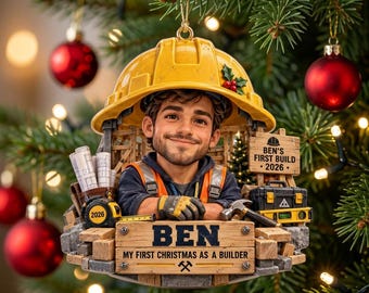 First Christmas As A Builder Ornament, Personalized Construction Worker Gift, Custom Name First Build 2026 Keepsake