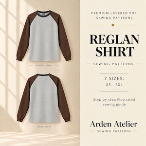 Può includere: Una maglia a maniche lunghe raglan con busto grigio chiaro e maniche marrone scuro, mostrata di fronte e di schiena. Il testo recita: PREMIUM LAYERED PDF SEWING PATTERNS, REGLAN SHIRT, 7 SIZES: XS - 3XL, Step by step illustrated sewing guide, Arden Atelier.