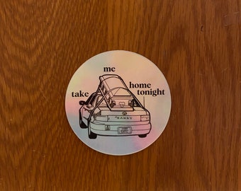 Take Me Home Tonight Casket hologram sticker