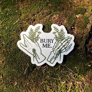 Bury Me mortuary sticker