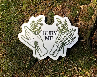 Bury Me mortuary sticker