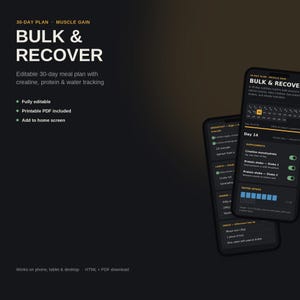 May include: A digital 30-day muscle gain meal plan displayed on two smartphones. The interface features a dark theme with white and yellow text, including sections for daily meals, creatine, protein, and water intake tracking, labelled Bulk & Recover.