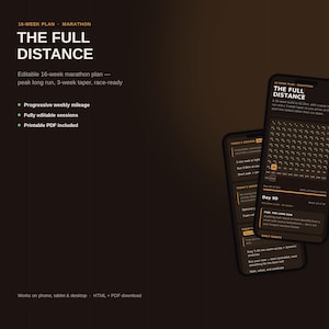 May include: A digital 16-week marathon training plan titled The Full Distance displayed on two smartphones. The dark interface features progressive weekly mileage, editable sessions, and a printable PDF option for phone, tablet, and desktop use.