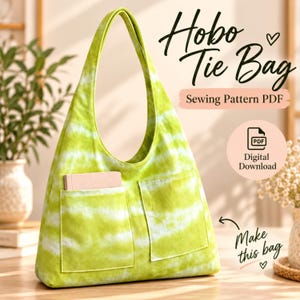 May include: A lime green and white tie-dye hobo bag with two front pockets and a single shoulder strap. The text reads Hobo Tie Bag, Sewing Pattern PDF, Digital Download, and Make this bag. A small notebook is tucked into one pocket.