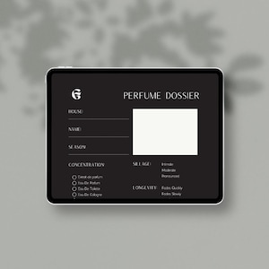 May include: A black digital tablet screen displaying a Perfume Dossier template with white text. The form includes fields for House, Name, and Season, along with checkboxes for Concentration levels, and lists for Sillage and Longevity options.