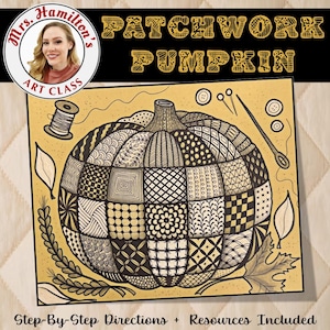 May include: A square art print titled Patchwork Pumpkin by Mrs. Hamilton's Art Class. The central image is a pumpkin composed of various black and white zentangle patterns. Surrounding the pumpkin are illustrations of thread, buttons, a needle, and leaves on a tan background.
