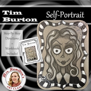 Puede incluir: Una ilustración en blanco y negro del autorretrato de Tim Burton. La ilustración está en un marco con un borde rayado en blanco y negro. La ilustración presenta a una mujer con cabello largo y ondulado, ojos grandes y una boca cosida. Una araña está en la esquina inferior izquierda del marco. El texto "Tim Burton Self-Portrait" está en la parte superior de la imagen. El texto "Step-By-Step Directions + Workbook Included" está en la esquina inferior izquierda de la imagen.