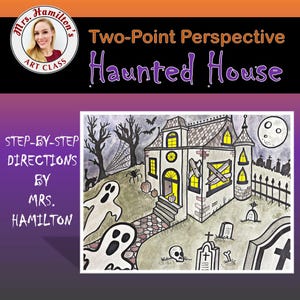 May include: A watercolour painting of a haunted house with a spooky graveyard in the foreground. The house is drawn in two-point perspective and has boarded up windows. The painting is titled "Two-Point Perspective Haunted House" and includes the text "Step-by-Step Directions by Mrs. Hamilton".