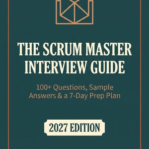 May include: A dark teal book cover titled The Scrum Master Interview Guide, 100+ Questions, Sample Answers & a 7-Day Prep Plan, 2027 Edition by Ifan Farabee Synergy Hub. The cover features a geometric line art icon and a thin orange border.