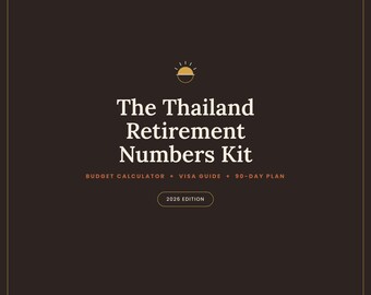 Kit de Finanzas para la Jubilación en Tailandia: Calculadora de Presupuesto + Guía de Visados + Plan de 90 Días (Edición 2026)