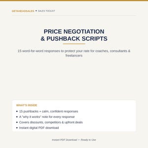 May include: A digital document titled Price Negotiation & Pushback Scripts by Getaheadsales. It contains 15 word-for-word responses for coaches, consultants, and freelancers. The text outlines features including pushbacks, why it works notes, and coverage of discounts, competitors, and upfront deals.