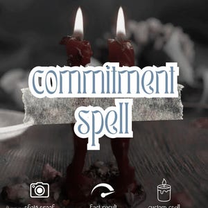 Puede incluir: Dos velas de color rojo oscuro con llamas encendidas están de pie. El texto "commitment spell" aparece en una fuente estilizada sobre una franja texturizada. Debajo, tres iconos representan photo proof, fast result y custom spell.