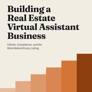 Real Estate Virtual Assistant Guide eBook: Start a Real Estate VA Business, Listing & Transaction Coordinator Basics Explained, Book PDF