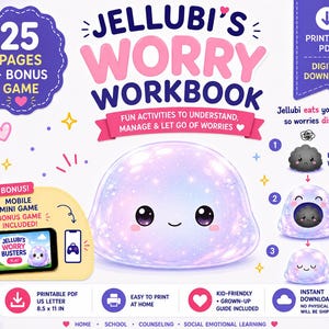 May include: A digital Jellubi's Worry Workbook featuring 25 pages and a bonus game. The graphic displays a translucent, iridescent, dome-shaped character with large eyes and a smile, alongside instructions on how Jellubi eats worries. Includes printable PDF A4 format.