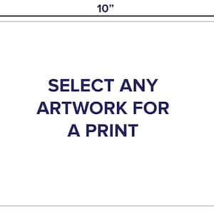 8 x 10インチのプリント、お好みで、ソフィア・ローゼンバーグのアート