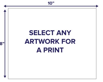 Any 8"x10" print, your choice, Sophia Rosenberg art