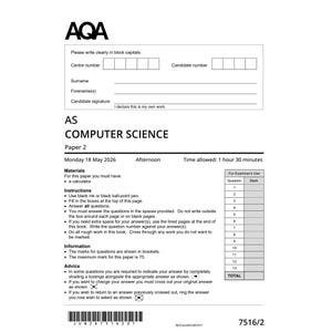 May include: A black and white AQA AS Computer Science Paper 2 exam document dated Monday 18 May 2026. The form includes fields for candidate details, instructions for using black ink, a table for examiner use, and a barcode at the bottom.
