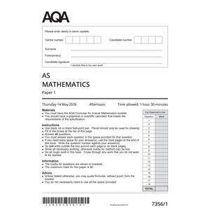 May include: A white AQA AS Mathematics Paper 1 exam document with black text. It includes fields for candidate details, instructions, materials, and a table for examiner use. The date is Thursday 14 May 2026, with a 1 hour 30 minute time limit.