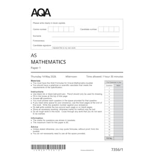 May include: A white AQA AS Mathematics Paper 1 exam document with black text. It includes fields for candidate details, instructions, materials, and a table for examiner use. The date is Thursday 14 May 2026, with a 1 hour 30 minute time limit.