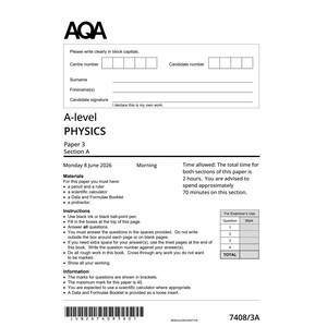 May include: A black and white AQA A-level Physics Paper 3 Section A exam document dated Monday 8 June 2026. The page includes fields for candidate details, instructions for materials, a table for examiner use, and a barcode at the bottom.