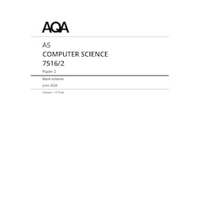 May include: A white document titled AQA AS COMPUTER SCIENCE 7516/2 Paper 2 Mark scheme June 2026 Version 1.0 Final. The text is printed in black ink on a plain white background with horizontal lines separating the header and footer sections.
