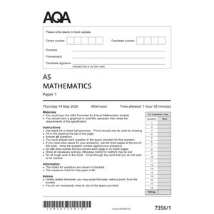 May include: A white AQA AS Mathematics Paper 1 exam document with black text. It includes fields for candidate details, instructions, materials, and a table for examiner use. The date is Thursday 14 May 2026, with a 1 hour 30 minute time limit.