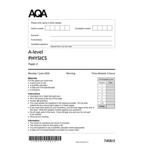 Könnte beinhalten: Ein weißes AQA A-level Physics Paper 2 Prüfungsdokument mit schwarzem Text. Es enthält Felder für Kandidatendaten, Anweisungen für die Prüfung am Montag, den 1. Juni 2026, eine Tabelle für den Prüfer und einen Strichcode mit der Nummer 7408/2.
