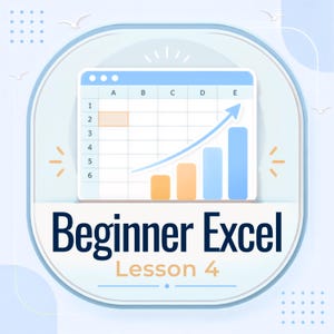 May include: A digital graphic featuring a spreadsheet interface with columns A through E and rows 1 through 6. A light blue upward-trending arrow overlays a bar chart with orange and blue bars. The text reads Beginner Excel Lesson 4.
