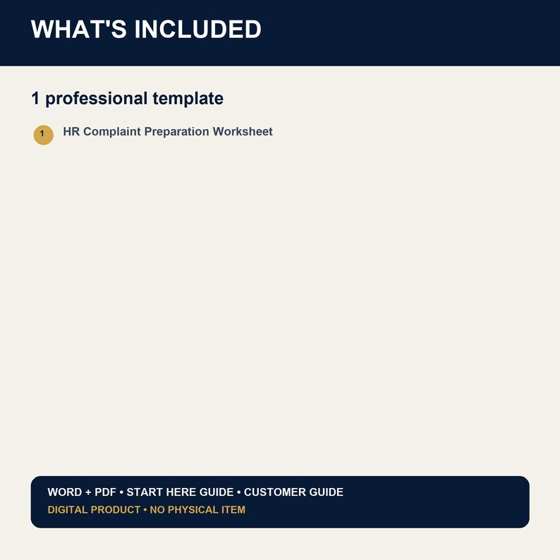 May include: A digital document template titled WHAT'S INCLUDED featuring 1 professional template, the HR Complaint Preparation Worksheet, and a bottom banner listing WORD + PDF, START HERE GUIDE, CUSTOMER GUIDE, and DIGITAL PRODUCT - NO PHYSICAL ITEM.