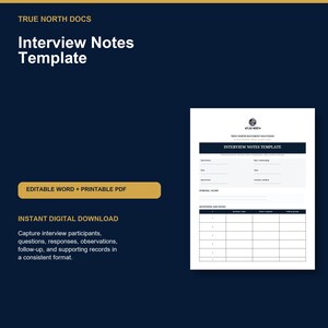 May include: A digital document template titled Interview Notes Template by True North Docs. The white page features a logo, fields for interviewee details, date, time, location, purpose, and a table for questions, responses, and follow-up notes.