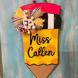 Pencil door hanger, teacher door hanger, teacher, teacher decor, classroom, school