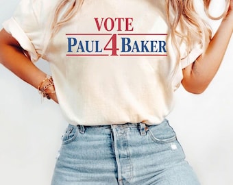 Retro Campaign Shirt, Vote Paul 4 Baker Graphic Tee, Vintage TV Show Inspired T-Shirt, Comfort Colors® Shirt, Political Humor Gift