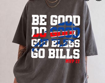 Comfort Colors® Buffalo Football Shirt, Be Good Do Good Graphic Tee, Vintage Game Day T-Shirt, Football Fan Gift, #17 Fan Shirt