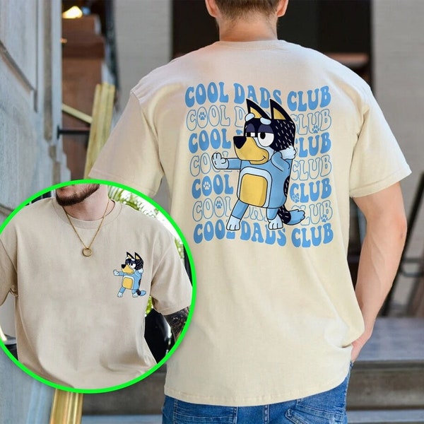 Cool Dad Bluey Shirt, Bluey Father's Day Shirt, Bandit Cool Dad Club T-shirt, Dad Birthday Gift, Bluey Rad Dad Club Shirt