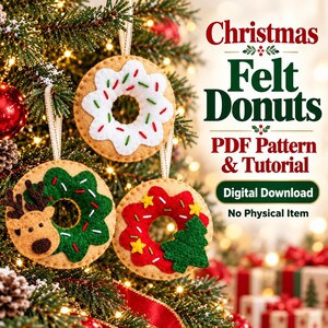 Könnte beinhalten: Drei Filz-Donut-Ornamente hängen an einem Baum. Einer hat weiße Glasur mit roten und grünen Streuseln, einer ist grün mit einem Rentiergesicht und einer ist rot mit gelben Sternen und einem grünen Baum. Text: Christmas Felt Donuts PDF Pattern & Tutorial.