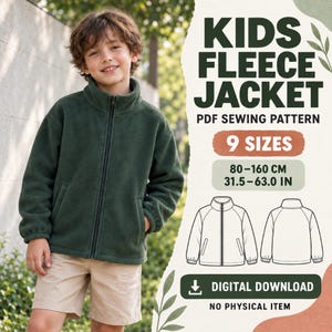 May include: A dark green fleece jacket with a full-length black zipper, high collar, and elastic cuffs. The text reads KIDS FLEECE JACKET PDF SEWING PATTERN, 9 SIZES, 80-160 CM, 31.5-63.0 IN, DIGITAL DOWNLOAD, NO PHYSICAL ITEM, with line drawings.