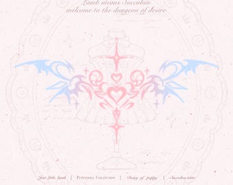 May include: A pale pink graphic featuring a central corset silhouette overlaid with a symmetrical pink heart and star design, flanked by light blue tribal-style wings. Text reads: Lamb means Succubus welcome to the dungeon of desire, Just little lamb, PUPPYDOLL COLLECTION, Dairy of puppy, Succubus tatto.