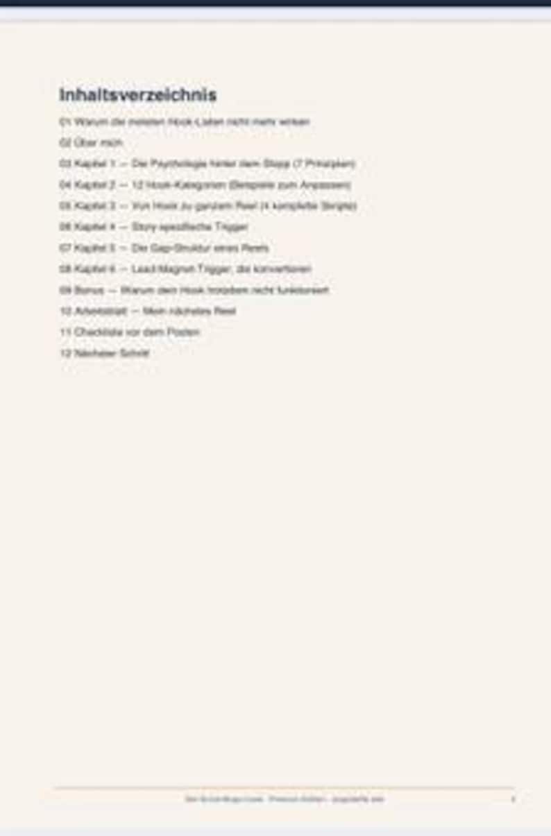K&ouml;nnte beinhalten: Eine Inhaltsverzeichnis-Seite mit der &Uuml;berschrift Inhaltsverzeichnis, die zw&ouml;lf Kapitel auflistet, darunter Themen wie Hook-Psychologie, Reel-Kategorien, Story-Trigger, Gap-Strukturen, Lead-Magnet-Trigger und eine Checkliste vor dem Posten.