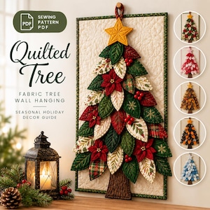 May include: A rectangular quilted wall hanging featuring a fabric Christmas tree made of layered green, red, and patterned leaves with a yellow star topper. The text reads Quilted Tree, Sewing Pattern PDF, Fabric Tree Wall Hanging, Seasonal Holiday Decor Guide.